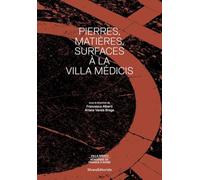 Pierres, Matières, Surfaces À La Villa Médicis