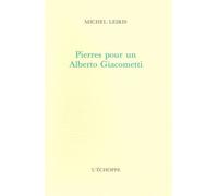Pierres Pour un Alberto Giacometti - Michel Leiris - L'echoppe Eds De - broché - Essai