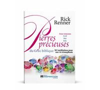 Pierres Précieuses Du Grec Biblique - Volume 2, 365 Méditations Pour Une Vie Triomphante