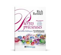 Pierres Précieuses Du Grec Biblique - Volume 4, 365 Méditations Pour Une Vie Triomphante