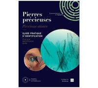 Pierres Précieuses - Guide Pratique D'identification