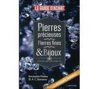 Pierres précieuses - Pierres fines & Bijoux - Le guide d'achat Antoinette Matlins (Auteur), A. C. Bonanno (Auteur)
