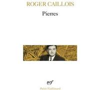 Pierres suivi d'autres textes Roger Caillois (Auteur)