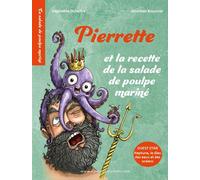 Pierrette et la recette du Poulpe mariné - Raphaëlle Dutertre - Contes Dessines - broché - Album jeunesse