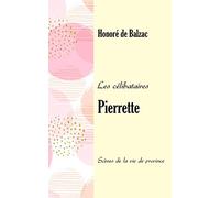 Pierrette: Scènes de la vie de province