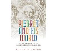 Pierrot and His World by Marika Takanishi Knowles Marika Takanishi Knowles (Auteur)