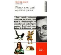 Pierrot mon ami de Raymond Queneau (Essai et dossier) - Michel Bigot - Gallimard - Livre