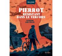 Pierrot, résistant dans le Vercors - Catherine Ganz-Muller - Scrineo - broché - Roman adolescent