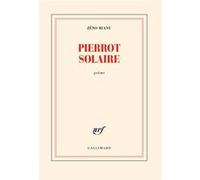 Zéno Bianu – Pierrot solaire – Gallimard – Broché