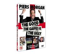 Piers Morgan: The Good the Gaffes and the Ugly [PAL] by Piers Morgan