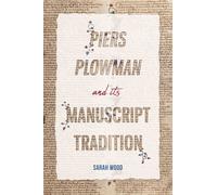 Piers Plowman And Its Manuscript Tradition