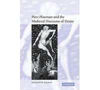 piers Plowman' And The Medieval Discourse Of Desire