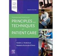 Pierson and Fairchilds Principles Techniques of Patient Care by OShea & Roberta Professor & Physical Therapy Department & Governors State University & Un OShea Roberta Professor Physical Therapy Depar
