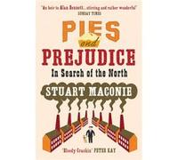 Pies and Prejudice by Stuart Maconie Paperback Book Stuart Maconie (Auteur)
