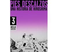 Pies Descalzos 3: Una Historia de Hiroshima / Barefoot Gen Volume 3: A Story of Hiroshima