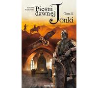 Pieśni dawnej Jonki Volume 2 - Michal Kaminski (Literatur, Fantasy auf Polnisch)
