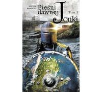 Piesni Dawnej Jonki Volume I