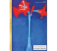 'PIET MONDRIAN: 100 Curated Paintings'; Coffee Table Book/High Quality Art Prints/Plates; Softcover; Archival-Quality Paper & Premium Inks, Large A4 ... Gallery-Style Commentary behind Each Page