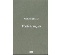 Piet mondrian. ecrits francais - Leal brigitte (dir) - Centre Pompidou Eds Du - broché - Essai
