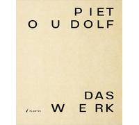 Piet Oudolf. Das Werk: Gärten, Pflanzpläne und Zeichnungen