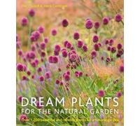 Piet Oudolf Henk Gerritsen Dream Plants for the Natural Garden (Poche)