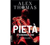 Pietà - Steinerner Tod | Alex Thomas Alex Thomas (Auteur)