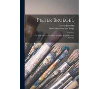 Pieter Bruegel: The Dulle Griet, in the Mayer Van Den Bergh Museum, Antwerp