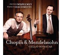 Pieter Wispelwey, Paolo Giacometti - Chopin & Mendelssohn: Cello Sonatas Import Edition by Pieter Wispelwey, Paolo Giacometti (2011) Audio CD