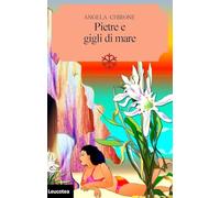 Pietre e gigli di mare