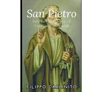 Pietro: Dalla Roccia alla Gloria - Il Cammino di un Apostolo