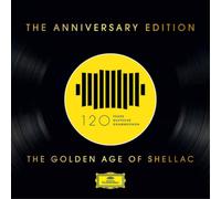 VAR – DG 120 – 120 ans Deutsche Grammophon – Édition anniversaire : L'âge d'or du shellac – CD