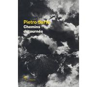 Pietro Sarto : Chemins Détournés