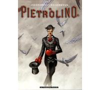 Alejandro Jodorowsky – Pietrolino Tome 2 – Un cri d'espoir – Cartonné