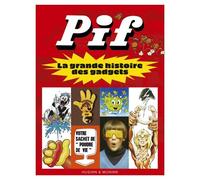 Pif, la grande histoire des gadgets - Rodolphe Massé - Huginn & Muninn - cartonné - Essai