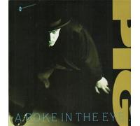 PIG - A POKE IN THE EYE WITH A SHARP STICK LP (VINYL) US WAX TRAX 1988