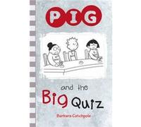 PIG and the Big Quiz by Catchpole Barbara Barbara Catchpole (Auteur)