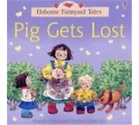 Pig Gets Lost Amery, Heather (Auteur)