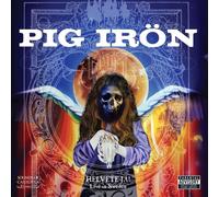 Pig Iron - Helvete Ja! Live in Sweden