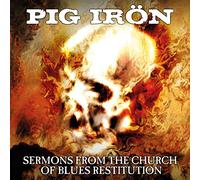 Pig Iron - Sermons from the Church..