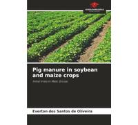 Pig manure in soybean and maize crops: Initial trials in Mato Grosso
