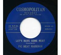 Pig Meat Markham - MARKHAM, Pig Meat Your Wires Have Been Tapped/Let's Have..45rpm