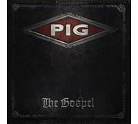 Pig - The Gospel [Import]