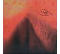 Pig - Wrecked