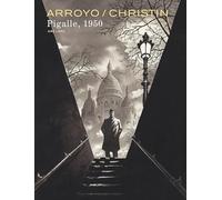 Pierre Christin – Pigalle, 1950 – Bande dessinée cartonnée – Dupuis