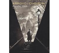 Pigalle, 1950 - Pierre Christin - Dupuis - cartonné - Bande dessinée