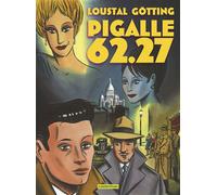 Pigalle 62.27 - Loustal - Casterman - cartonné - Bande dessinée