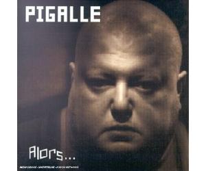 Pigalle - Alors - Digipack
