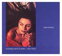 Pigalle, Anne - Everything Could Be So. [Import]