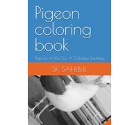 Pigeon coloring book: Pigeons on the Go: A Coloring Journey