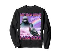 Pigeon Funny Meme Internet Culture Gen Z Sarcastique Sweatshirt